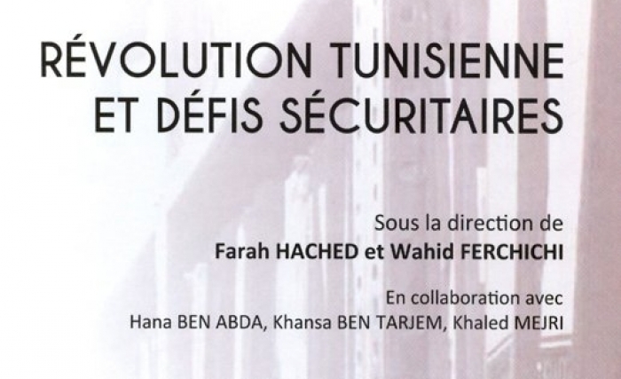 « Révolution Tunisienne et défis sécuritaires », ouvrage collectif initié par le  Labo’ Démocratique 