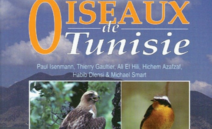 Une publication inégalée : Oiseaux de Tunisie - Birds of Tunisia