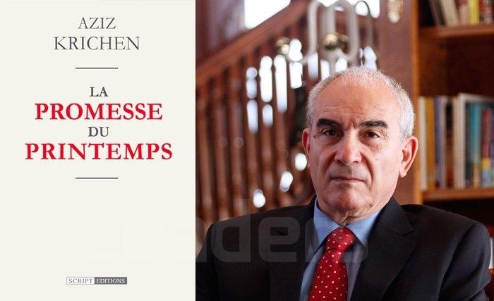 Vient de paraître : Quand Aziz Krichen tient « La promesse du printemps » Vient de paraître : Quand Aziz Krichen tient « La promesse du printemps »