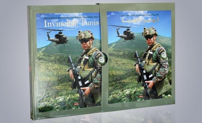 «invincible Tunisie» un livre- levier pour la diffusion de la culture militaire «invincible Tunisie» un livre- levier pour la diffusion de la culture militaire