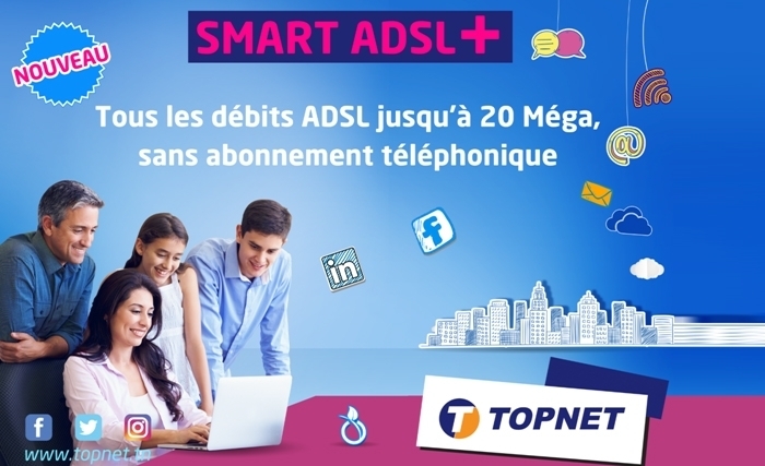 TOPNET lance le «SMART ADSL +»: L’accès internet sans abonnement téléphonique jusqu’à 20 Méga et en Facture Unique !