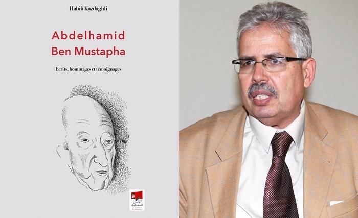 En hommage à Abdelhamid ben Mustapha, un recueil de textes réunis, introduits et publiés par Habib Kazdaghli En hommage à Abdelhamid ben Mustapha, un recueil de textes réunis, introduits et publiés par Habib Kazdaghli
