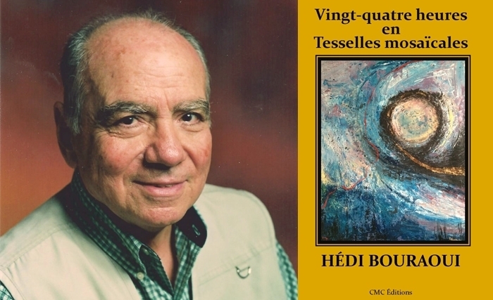 Hédi Bouraoui: Vingt-quatre heures en tesselles mosaïcales
