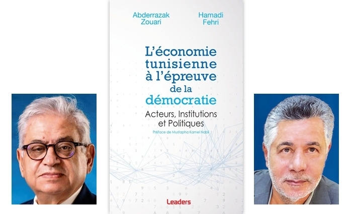 Vient de paraître - L’économie tunisienne à l’épreuve de la démocratie: Acteurs, Institutions et Politiques des professeurs Abderrazak Zouari et Hamadi Fehri