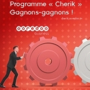 «Cherik» de Ooredoo Business,un programme innovant pour développer le réseau de distribution
