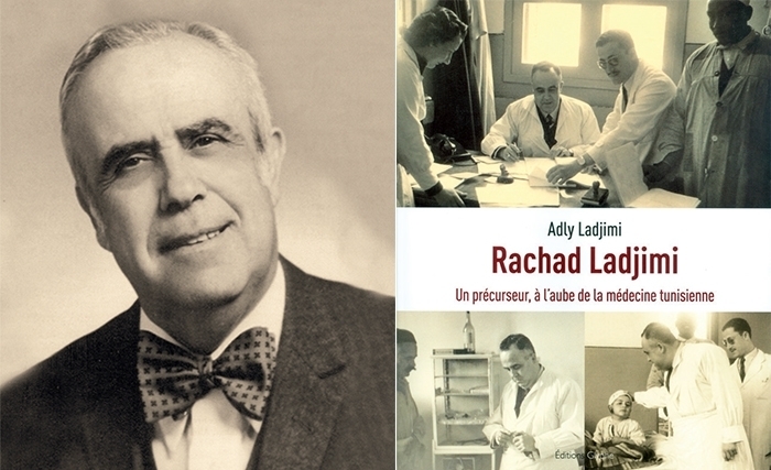 Dr Rachad Ladjimi: Un précurseur, à l’aube de la médecine tunisienne Dr Rachad Ladjimi: Un précurseur, à l’aube de la médecine tunisienne