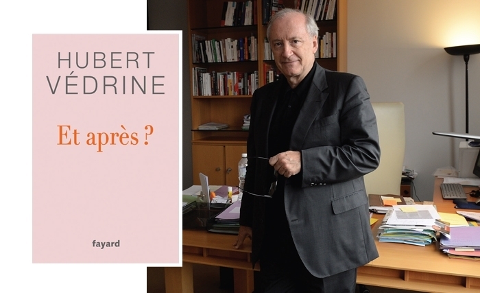 Hubert Védrine: Et après? Hubert Védrine: Et après?