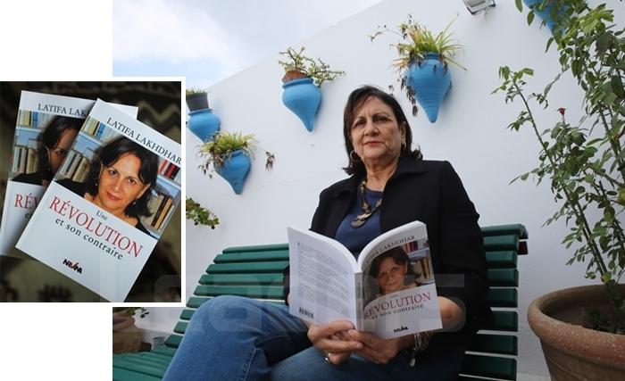 Latifa Lakhdhar: Une révolution et son contraire Latifa Lakhdhar: Une révolution et son contraire
