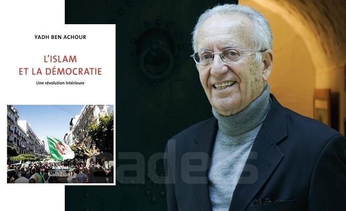 Yadh Ben Achour :"L'islam et la démocratie" (Bonnes feuilles) Yadh Ben Achour :"L'islam et la démocratie" (Bonnes feuilles)