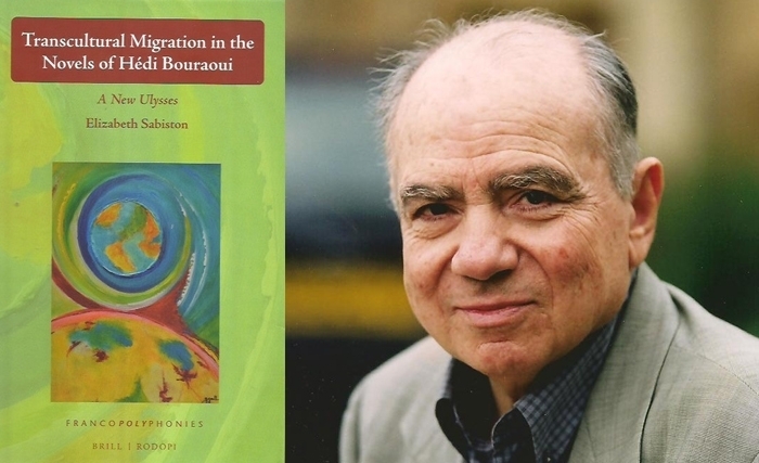 Transcultural Migration in the Novels of Hédi Bouraoui: A New Ulysses Transcultural Migration in the Novels of Hédi Bouraoui: A New Ulysses