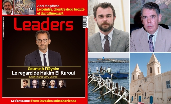 Leaders 130 - Mars 2022 dans les kiosques: une inteview exclusive de Hakim El Karoui Leaders 130 - Mars 2022 dans les kiosques: une inteview exclusive de Hakim El Karoui