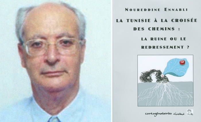 Noureddine Ennabli : La Tunisie, la ruine ou le redressement ? L’espoir l’emporte