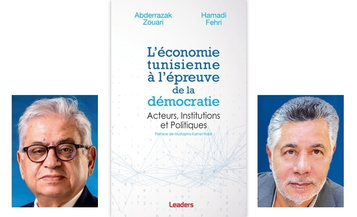 Vient de paraître - L’économie tunisienne à l’épreuve de la démocratie: Acteurs, Institutions et Politiques des professeurs Abderrazak Zouari et Hamadi Fehri Vient de paraître - L’économie tunisienne à l’épreuve de la démocratie: Acteurs, Institutions et Politiques des professeurs Abderrazak Zouari et Hamadi Fehri