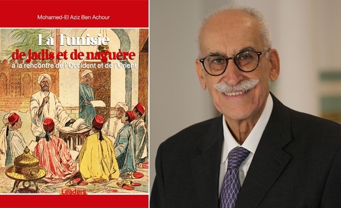 Quand Mohamed El Aziz Ben Achour revisite la Tunisie de jadis et de naguère Quand Mohamed El Aziz Ben Achour revisite la Tunisie de jadis et de naguère