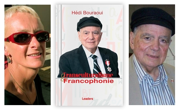 Chantal Danjou: Hédi Bouraoui, dans une errance tissée «d’aimance et de créativité» Chantal Danjou: Hédi Bouraoui, dans une errance tissée «d’aimance et de créativité»