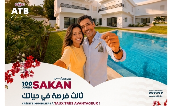 L’ATB lance la 3ème édition de l’offre «100 Jours SAKAN by ATB»: encore plus d’avantages pour réaliser votre projet immobilier !
