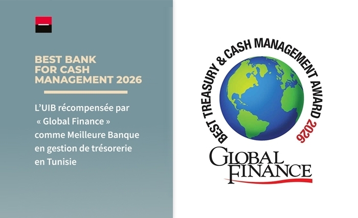 L’union Internationale De Banques : Une nouvelle reconnaissance de notre excellence en Cash Management