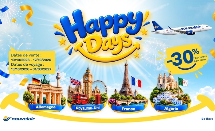 Happy Days de nouvelair: cap sur la France, l’Allemagne, le Royaume-Uni et l’Algérie à -30 %
