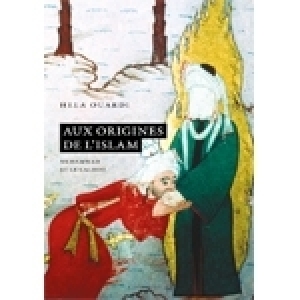 Hela Ouardi: Aux origines de l’Islam, Muhammad et le califat