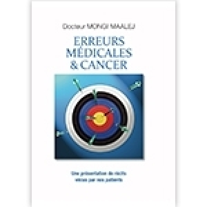 Un livre du Dr Mongi Maalej: Erreurs médicales et cancer