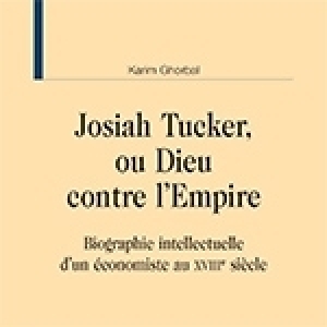 Un nouveau livre de Karim Ghorbal: Josiah Tucker, ou Dieu contre l’Empire 