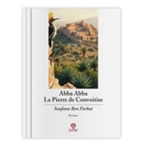 Un nouveau roman Soufiane Ben Farhat : ‘’Abba Abba’’, ou l’art de surprendre  