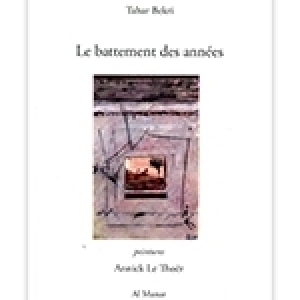 Ya Hasra, «Le Battement des années», de Tahar Bekri