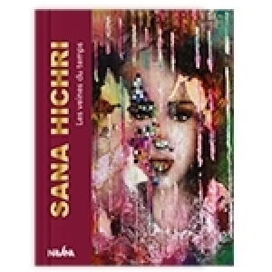 Les Veines du Temps de Sana Hichri