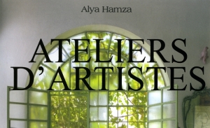 Alya Hamza en balade intime dans les ‘’Ateliers d’artistes’’